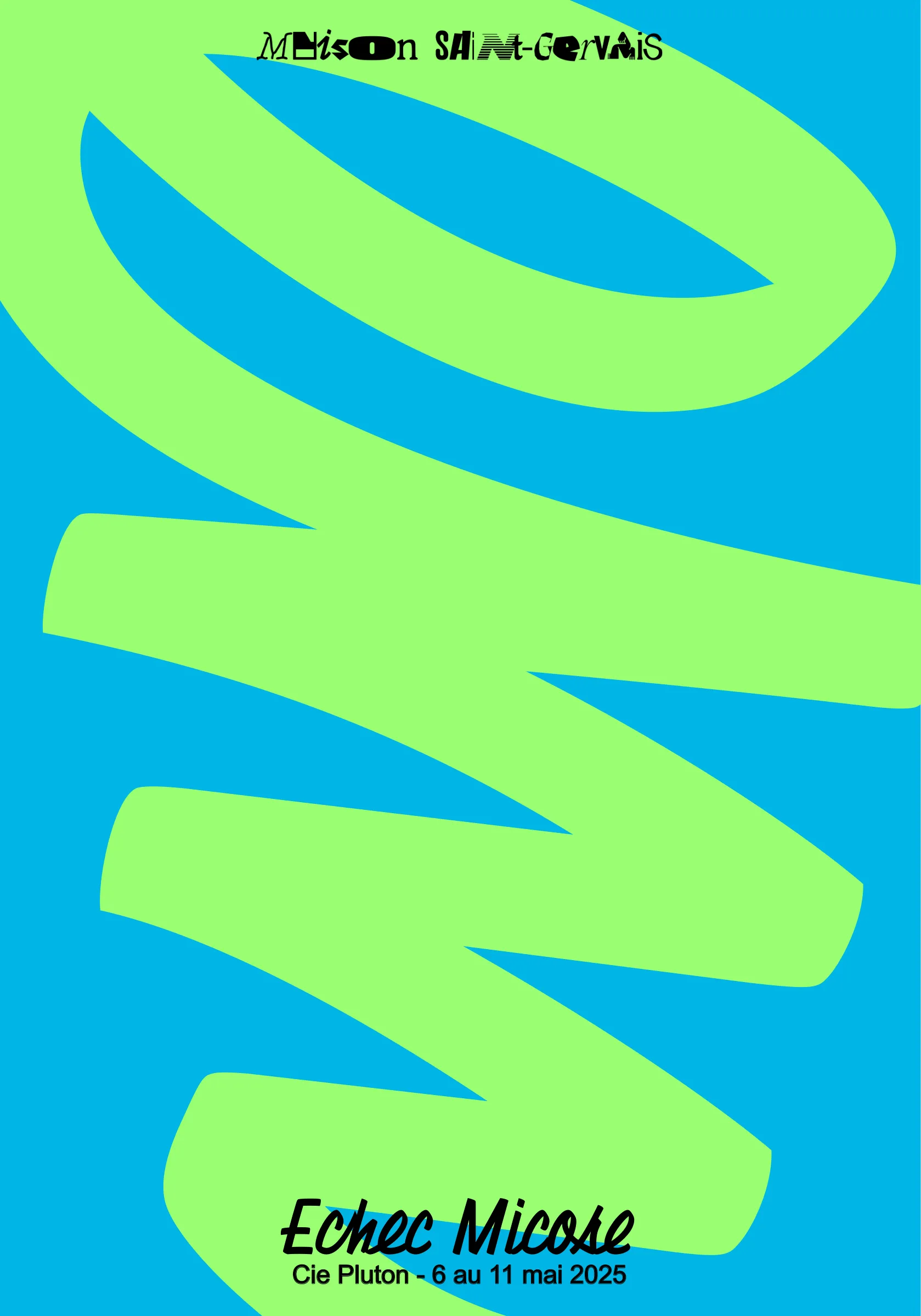 Affiche Échec Micose : grandes lettres vert citron sur fond bleu cyan.